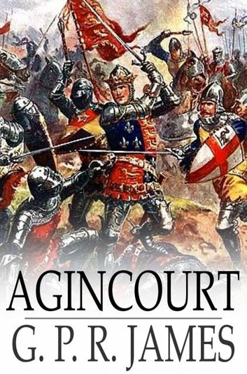 Agincourt A Romance